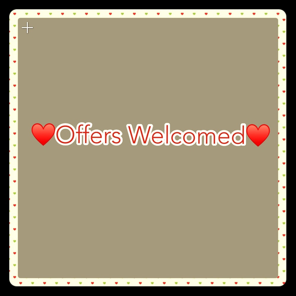 Offers Welcomed